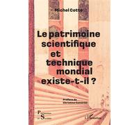 Le Patrimoine Scientifique Et Technique Mondial Existe-T-Il ?