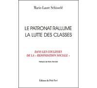 Le Patronat Rallume La Lutte Des Classes - Dans Les Coulisses De La "Refondation Sociale