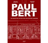 Le Paul Bert Bertrand Auboyneau (Auteur), Gwénaëlle Cadoret (Auteur)
