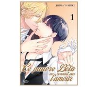 Le pauvre bêta ne connaît pas l'amour - Tome 01 - Yashiki Shima - Boy's Love - broché - Manga