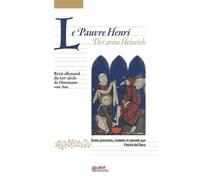 Le Pauvre Henri - Récit Allemand Du Xiie Siècle Versions A Et B
