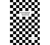 Le pavé mosaïque ou la dualité réconciliée