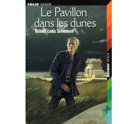 Le Pavillon dans les dunes - Robert Louis Stevenson - Gallimard jeunesse - Poche - Roman junior dès 9 ans
