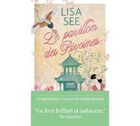 Le Pavillon des Pivoines Lisa See (Auteur), Pierre Ménard (Traduction)