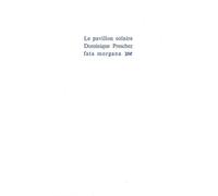 Le pavillon solaire le - Dominique Preschez - Fata Morgana - broché - Livre