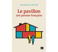 Le pavillon, une passion française - Hervé Marchal - Puf - broché - Essai