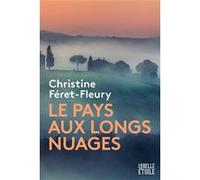Le pays aux longs nuages Christine Féret-Fleury (Auteur)