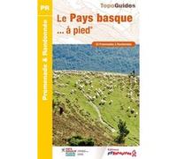 Le Pays Basque... à pied Collectif (Auteur)