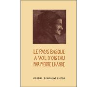 Le pays basque a vol d'oiseau - Pierre Lhande - Beauchesne - broché - Essai