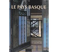 Le Pays basque: Architectures des années 20 et 30