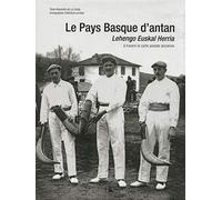Le Pays Basque d'antan