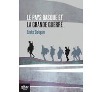 Le Pays basque et la Grande Guerre