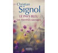 Le Pays bleu - tome 2 Les Menthes sauvages - Christian Signol - Pocket - Poche - Roman