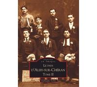 Le Pays D'alby-Sur-Chéran - Tome 2