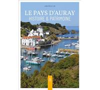 Le Pays d'Auray - Histoire et patrimoine