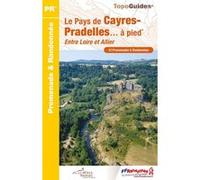 Le pays de Cayres-Pradelles à pied Collectif (Auteur)
