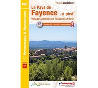 Le Pays de Fayence à pied: Villages perchés en Provence d'Azur