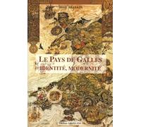 Le Pays de Galles, identité, modernité