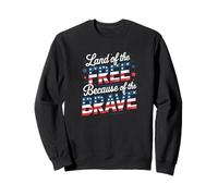 Le pays de la liberté à cause du Brave Memorial Day Sweatshirt