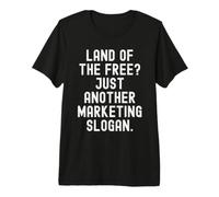 Le Pays de la liberté, Juste Un Autre Slogan Marketing Plein d'esprit T-Shirt Haut de Gamme