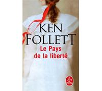 Le Pays de la liberté - Ken Follett - Lgf - Poche - Roman