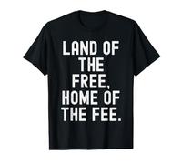 Le Pays de la liberté, la Maison des Fee Funny Witty T-Shirt Graphique avec Valeur