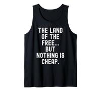 Le Pays de la liberté mais Rien n'est Bon marché et Sarcastique Débardeur