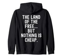 Le Pays de la liberté mais Rien n'est Bon marché et Sarcastique Sweat à Capuche