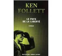 Le pays de la liberté - Nouvell édition Ken Follett (Auteur), Jean Rosenthal (Traduction)