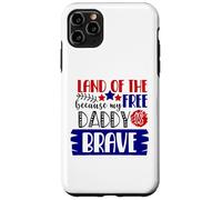 Le Pays de la liberté Parce Que Mon père est Un Patriote américain Courageux Coque pour iPhone 11 Pro Max