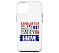 Le Pays de la liberté Parce Que Mon père est Un Patriote américain Courageux Coque pour iPhone 12/12 Pro