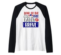 Le Pays de la liberté Parce Que Mon père est Un Patriote américain Courageux Manche Raglan