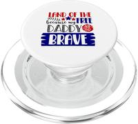 Le Pays de la liberté Parce Que Mon père est Un Patriote américain Courageux PopSockets PopGrip pour MagSafe