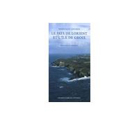 Dominique Leconte – Le Pays de Lorient et l'Ile de Groix – Guide – Nouvelle édition – Broché