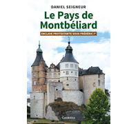 Le pays de montbeliard - enclave protestante sous frederic 1er Enclave protestante sous Frédéric 1er - Daniel Seigneur - Cabedita - broché - Essai
