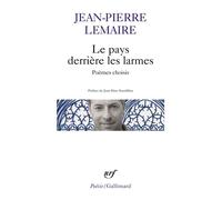 Le pays derrière les larmes: Poèmes choisis
