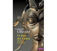 Le Pays des Celtes: Mémoires de la Gaule