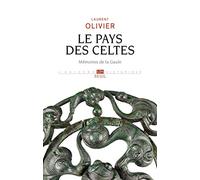 Le Pays des Celtes: Mémoires de la Gaule
