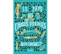 Le pays des choses perdues - John Connolly - Archipel Eds De L' - broché - Roman