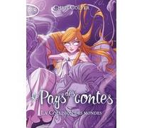 Le pays des contes - tome 6 La collision des mondes Chris Colfer (Auteur), Cyril Laumonier (Traduction)