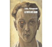 Le pays des eaux: Suivi de Petit traité de ma médecine