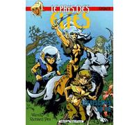 Le Pays des elfes - Elfquest, tome 1 : Les Rescapés du feu
