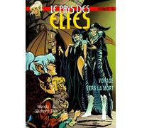 Le Pays des elfes - Elfquest, tome 15 : Voyage vers la mort