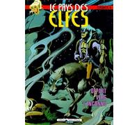 Le Pays des elfes - Elfquest, tome 6 : Départ vers l'inconnu