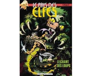 Le Pays des elfes - Tome 04 Le chant des loups - Wendi Pini - Sedli-Jacky Goupil Editeur - cartonné - Bande dessinée
