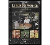 Le Pays Des Fromages - La Franche-Comté