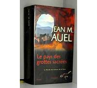 LE PAYS DES GROTTES SACREES suivi de LE MONDE DES ENFANTS DE LA TERRE par Jean-Philippe Rigaud