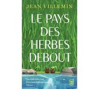 Le pays des herbes debout Jean Villemin (Auteur)