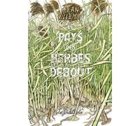 Le Pays des herbes debout - Jean Villemin - Le Dilettante - broché - Roman