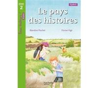 Le Pays des histoires - Tous lecteurs ! Niveau 2 - Livre élève - Ed. 2021